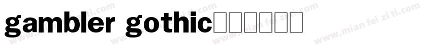 gambler gothic字体转换